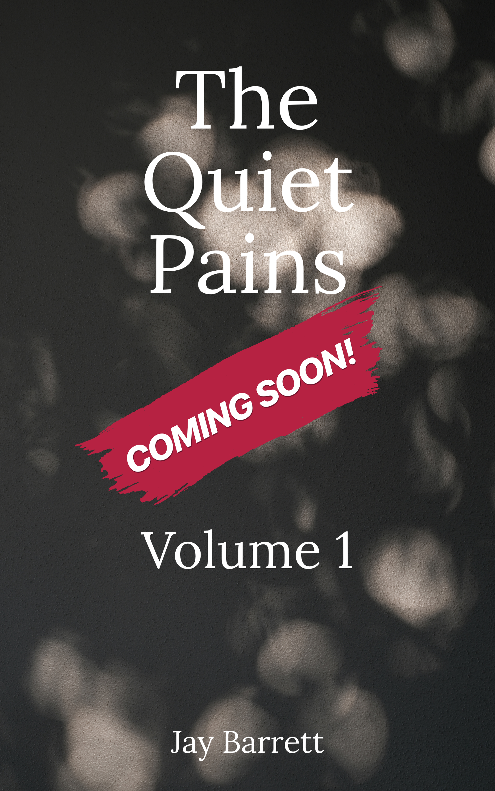 The Quiet Pains - Coming Soon