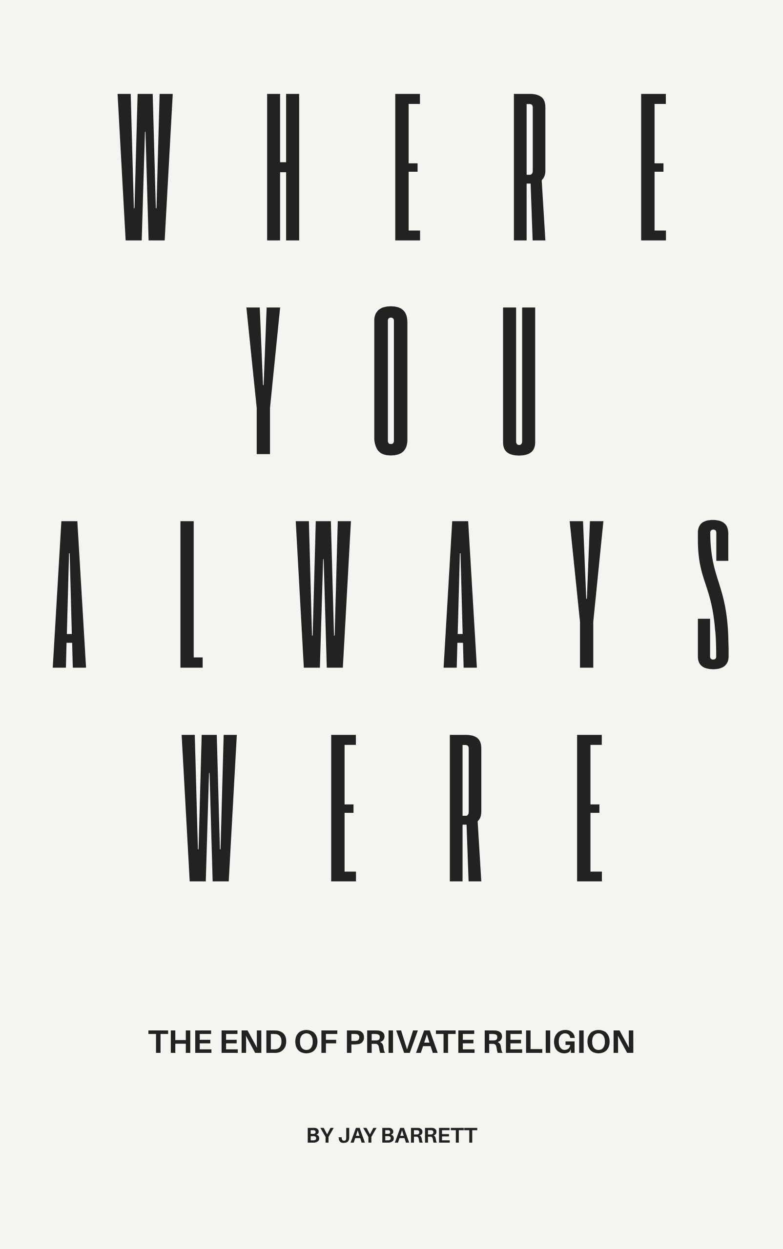 Where You Always Were